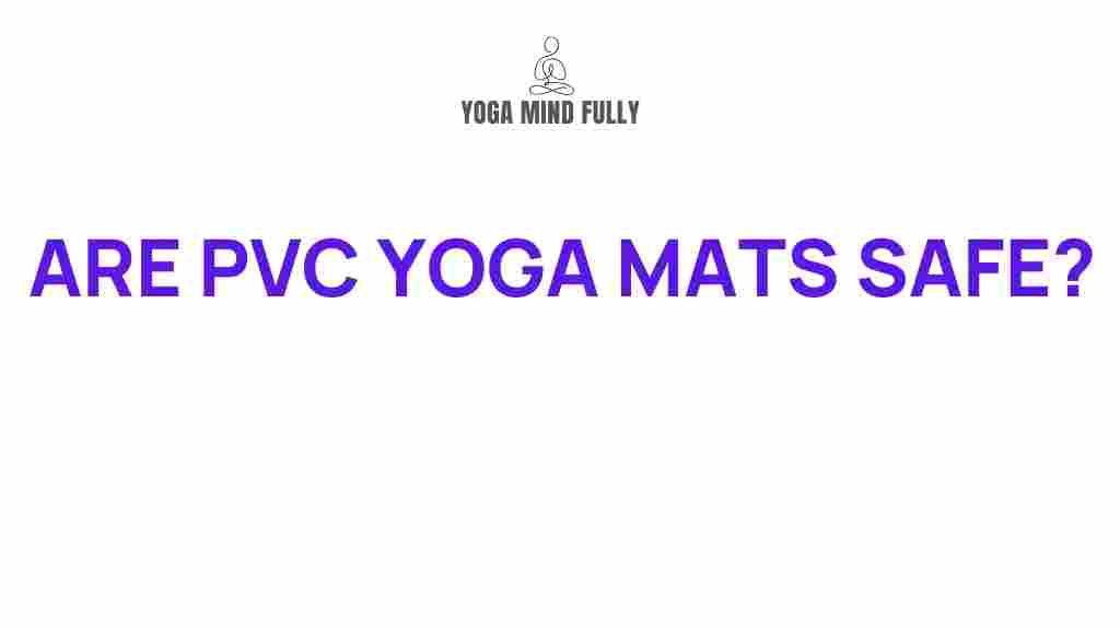 pvc-yoga-mats-safe