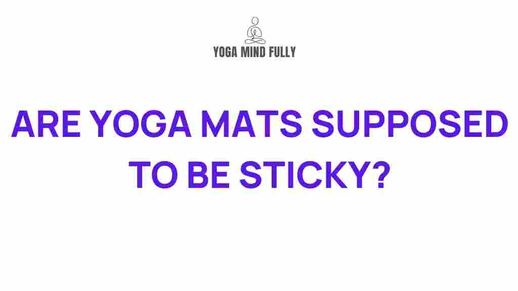 sticky-yoga-mats-secrets