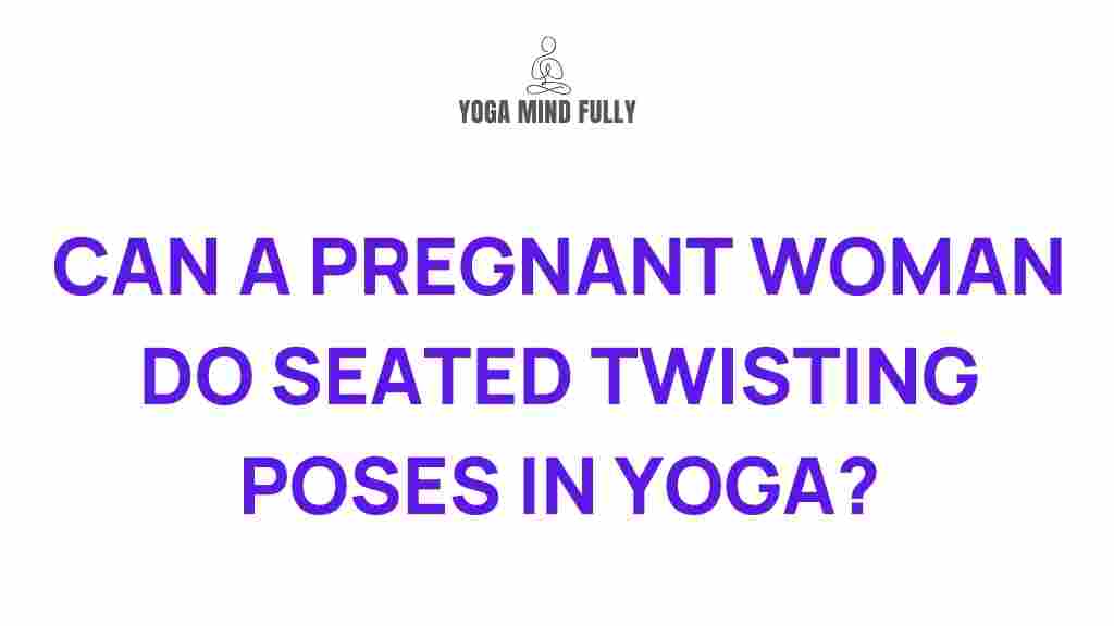 seated-twisting-poses-pregnant-women