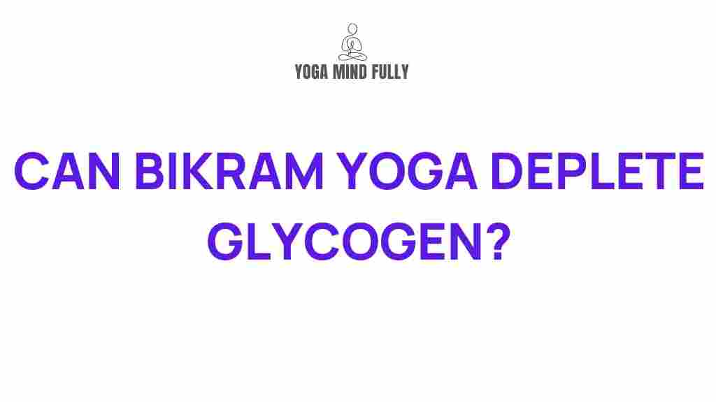 /bikram-yoga-glycogen-levels