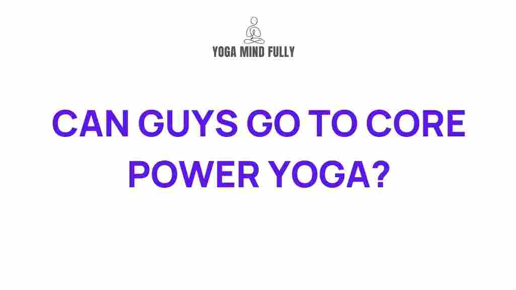 /men-core-power-yoga-benefits