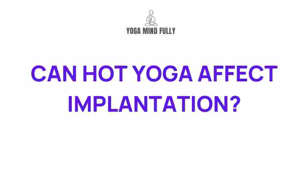hot-yoga-implantation