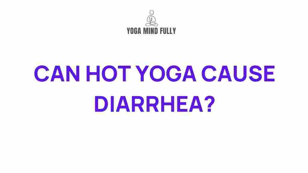 hot-yoga-diarrhea-digestive-health