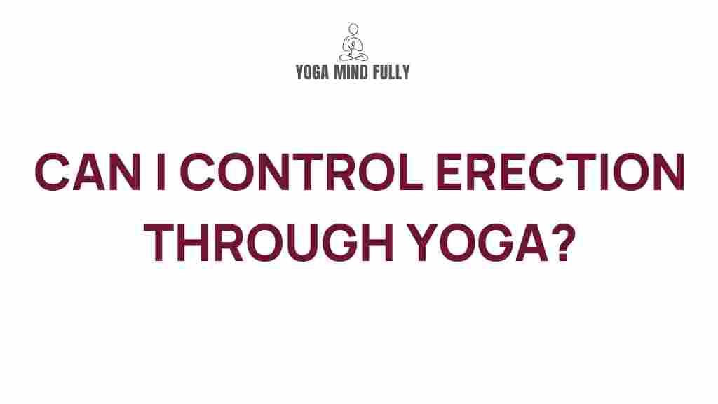 yoga-control-erections