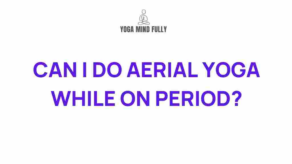 aerial-yoga-period-myths