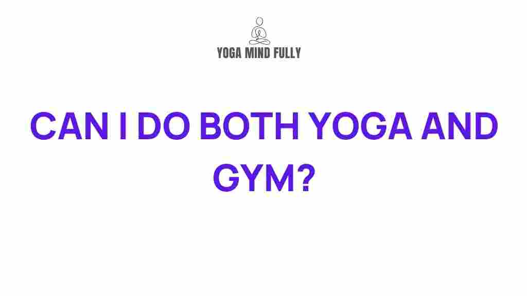 yoga-and-gym-workouts-benefits