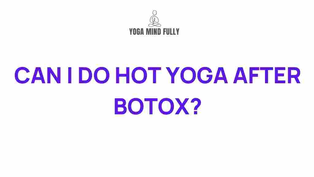 botox-hot-yoga-connection