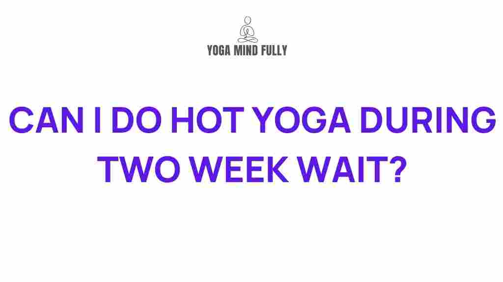 hot-yoga-benefits-mind-body-wellness