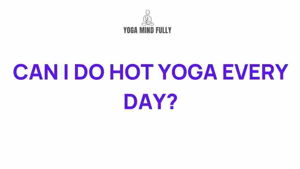 daily-hot-yoga-benefits