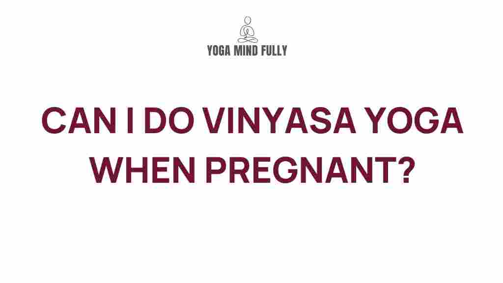 vinyasa-yoga-pregnancy-benefits