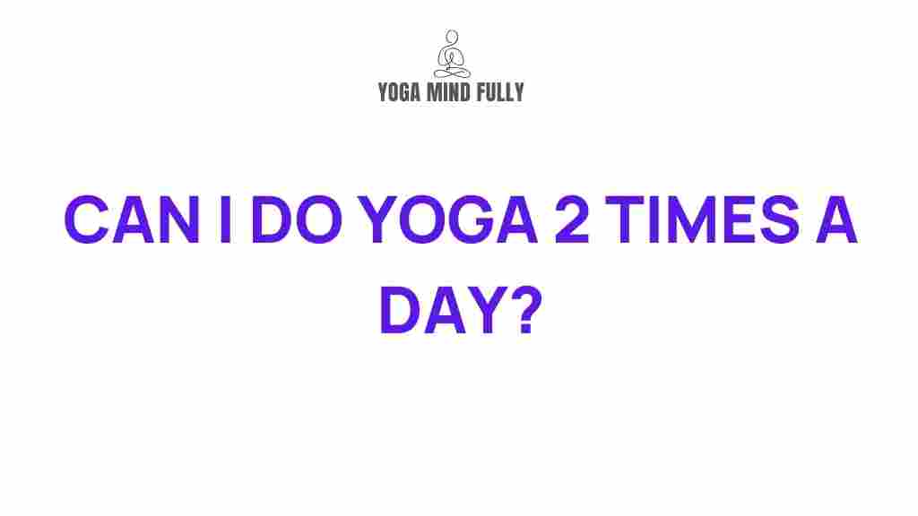 yoga-practice-twice-daily