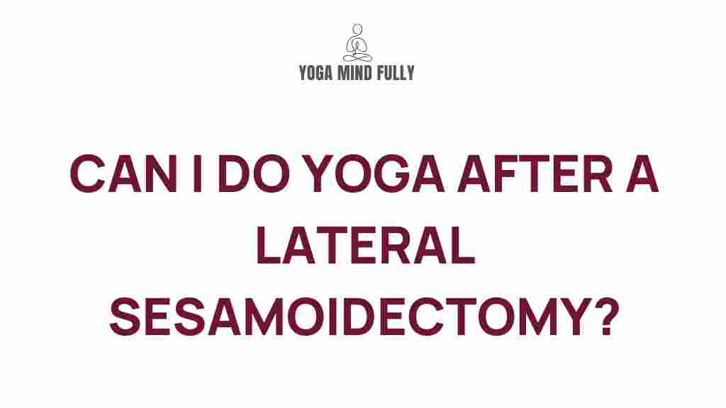 yoga-after-lateral-sesamoidectomy