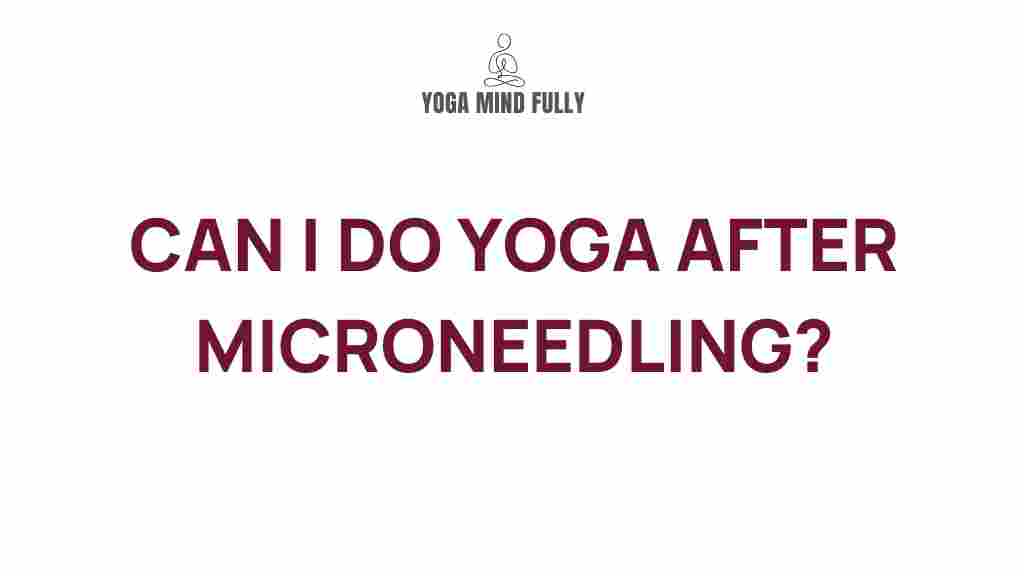 yoga-microneedling-connection
