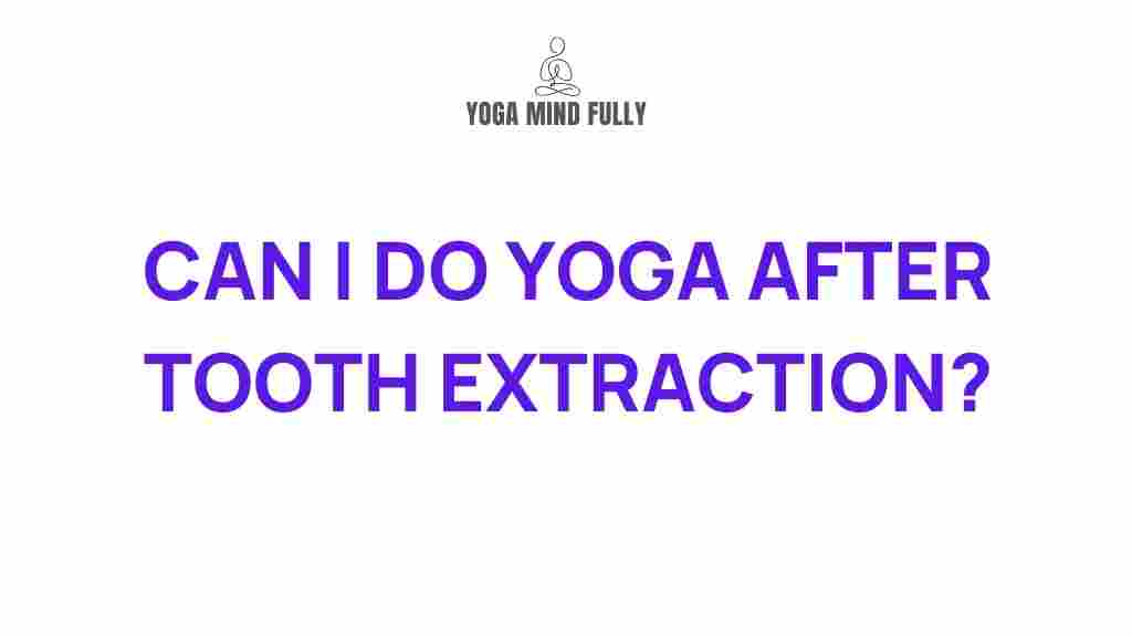 /yoga-after-tooth-extraction