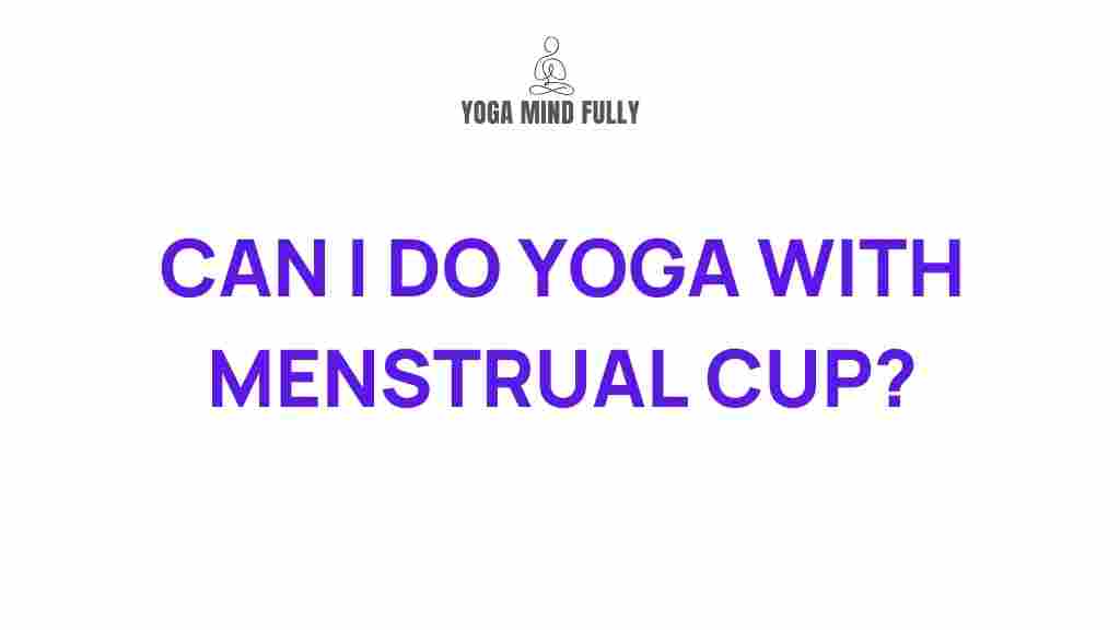 yoga-menstrual-cup-benefits