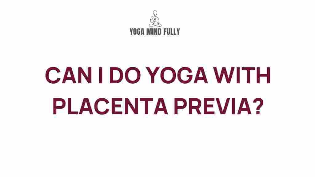 yoga-placenta-previa