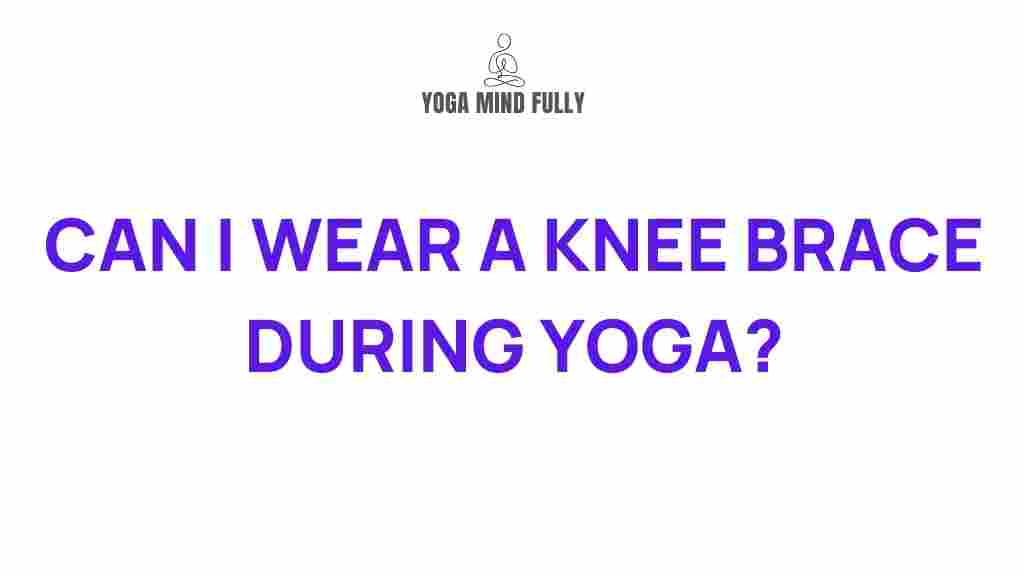 knee-braces-yoga-benefits