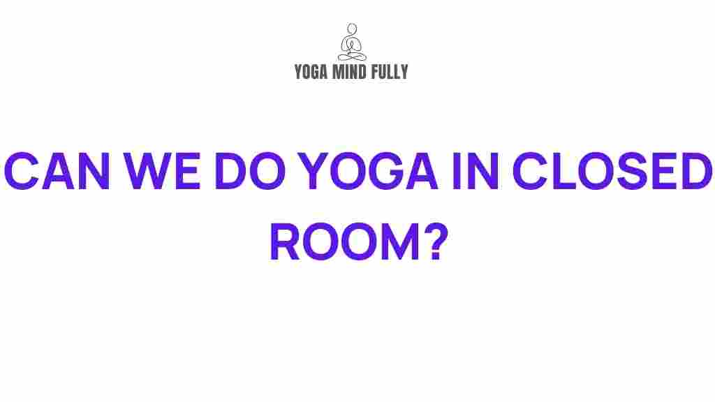 /yoga-benefits-confined-space