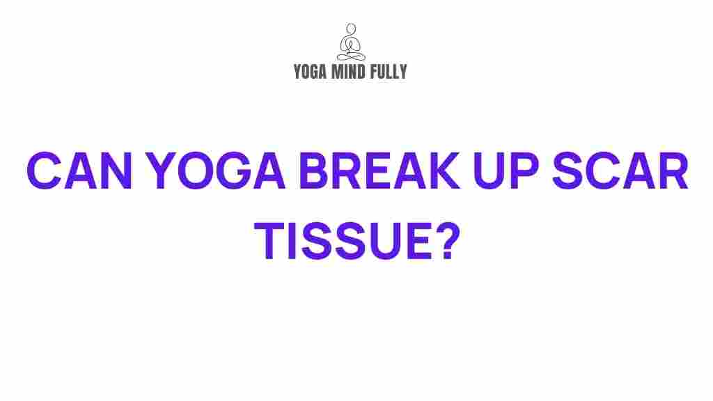 yoga-scar-tissue-healing