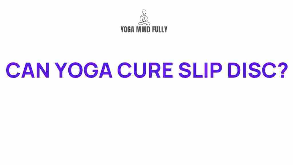 yoga-cure-slip-disc-recovery