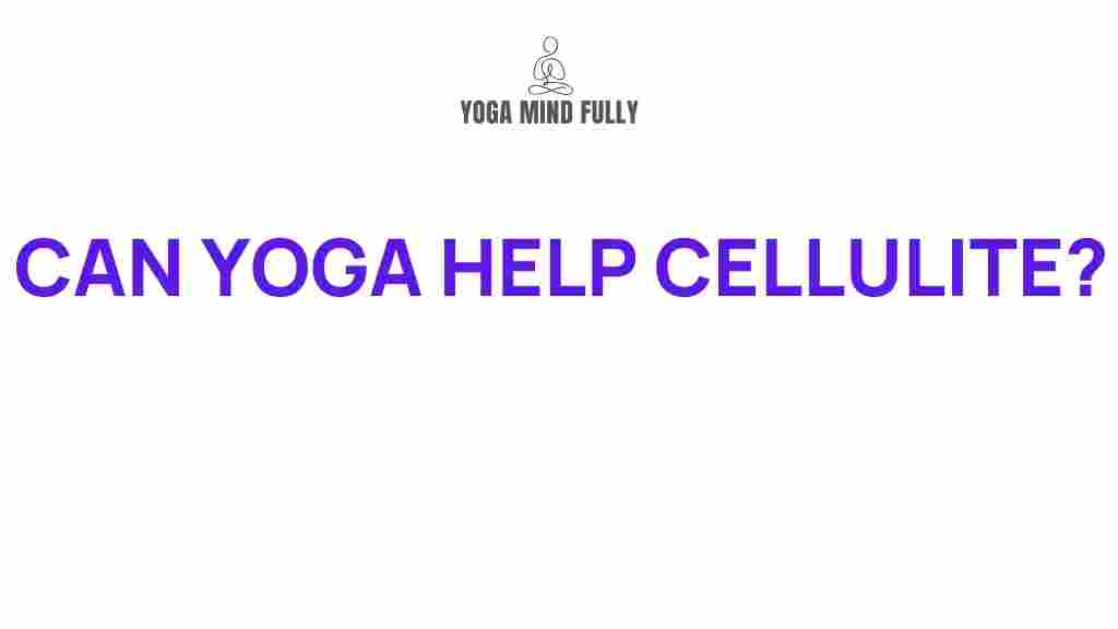 can-yoga-reduce-cellulite