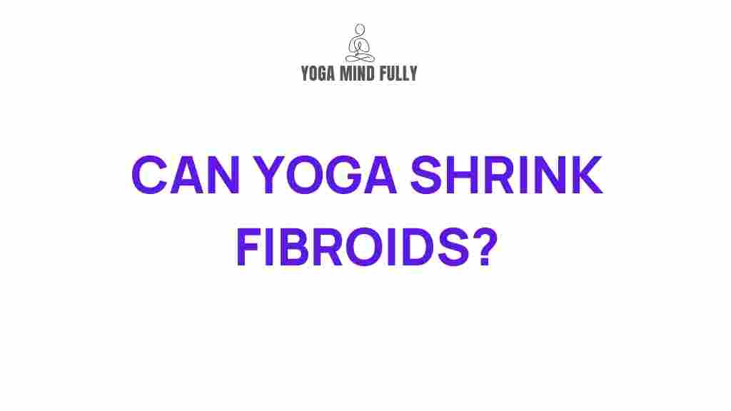 yoga-shrink-fibroids