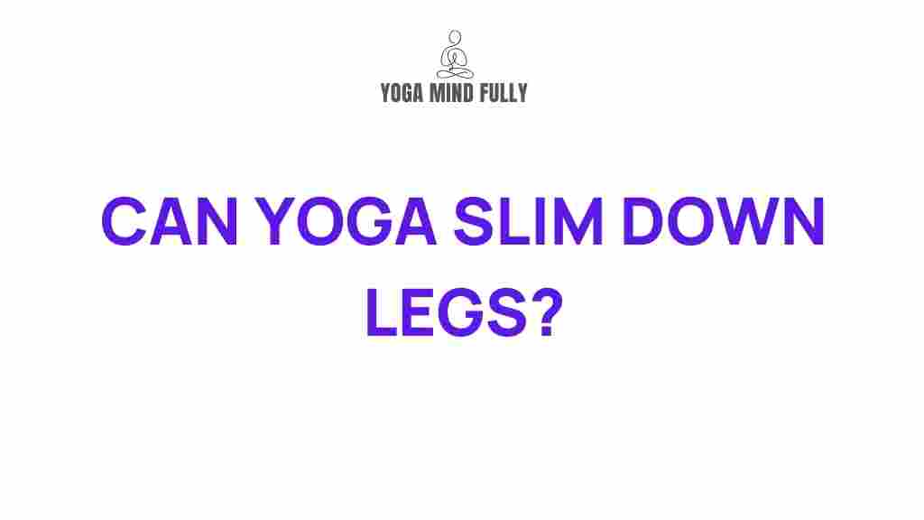 slim-down-legs-yoga