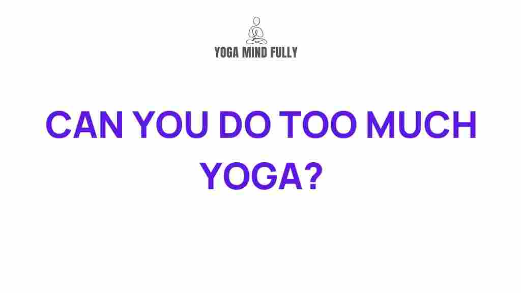 effects-of-excessive-yoga