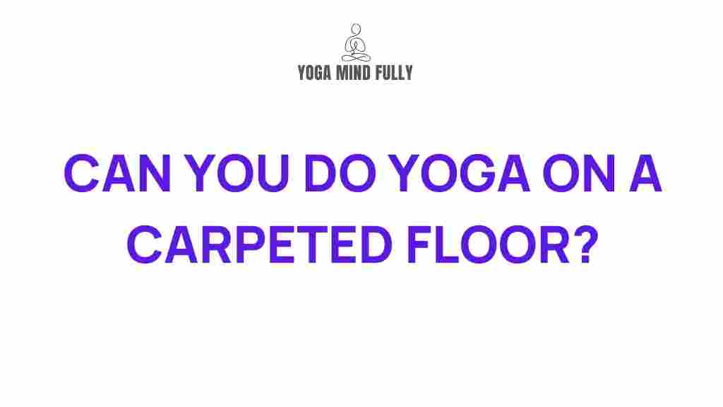 yoga-carpeted-floor-benefits