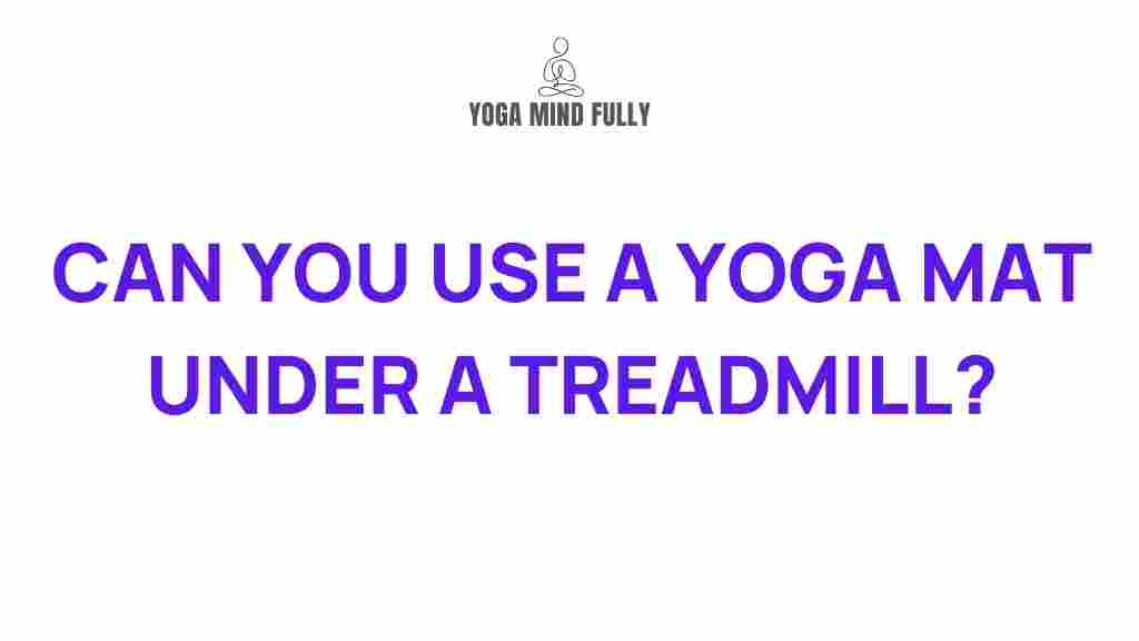 benefits-of-using-yoga-mat-under-treadmill