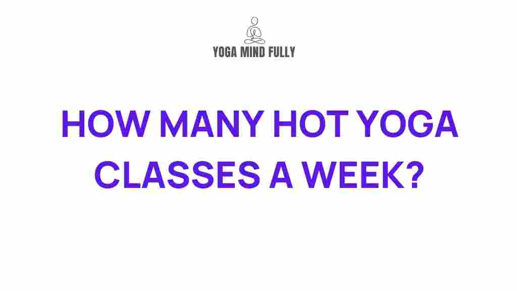benefits-of-regular-hot-yoga-practice