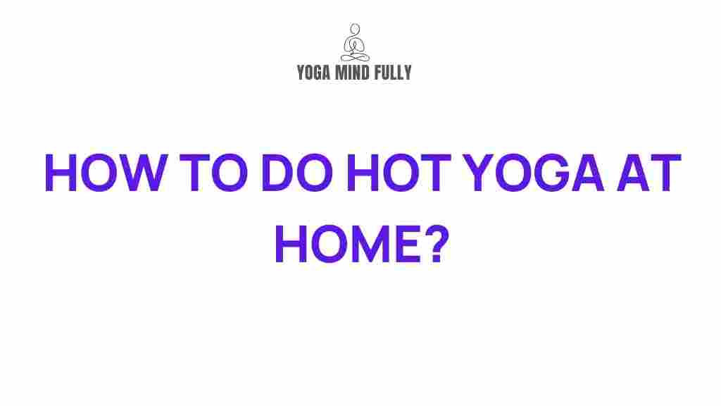 hot-yoga-home-practice