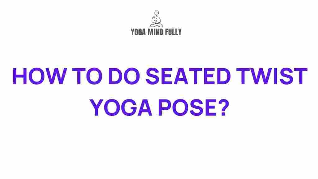 seated-twist-yoga-pose