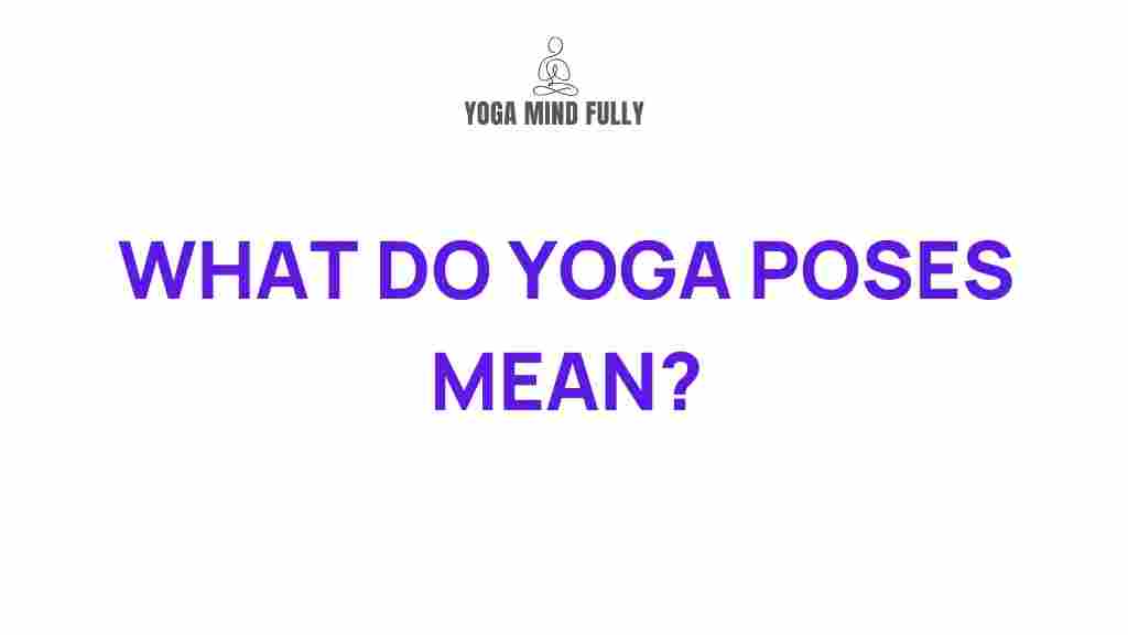 uncover-yoga-poses-meaning