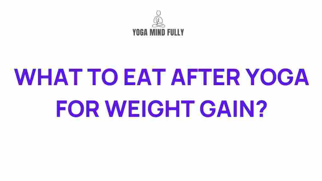 post-yoga-nutrition-weight-gain