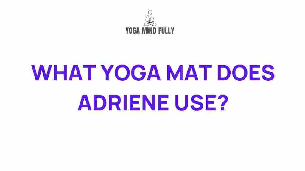 adriene-yoga-mat-choice
