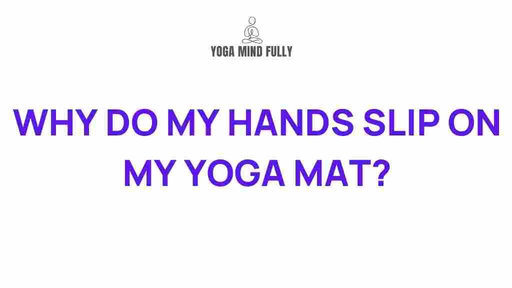 slipping-hands-yoga-mat