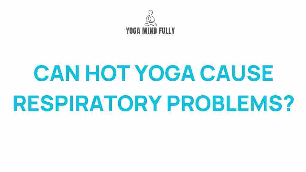 hot-yoga-respiratory-problems