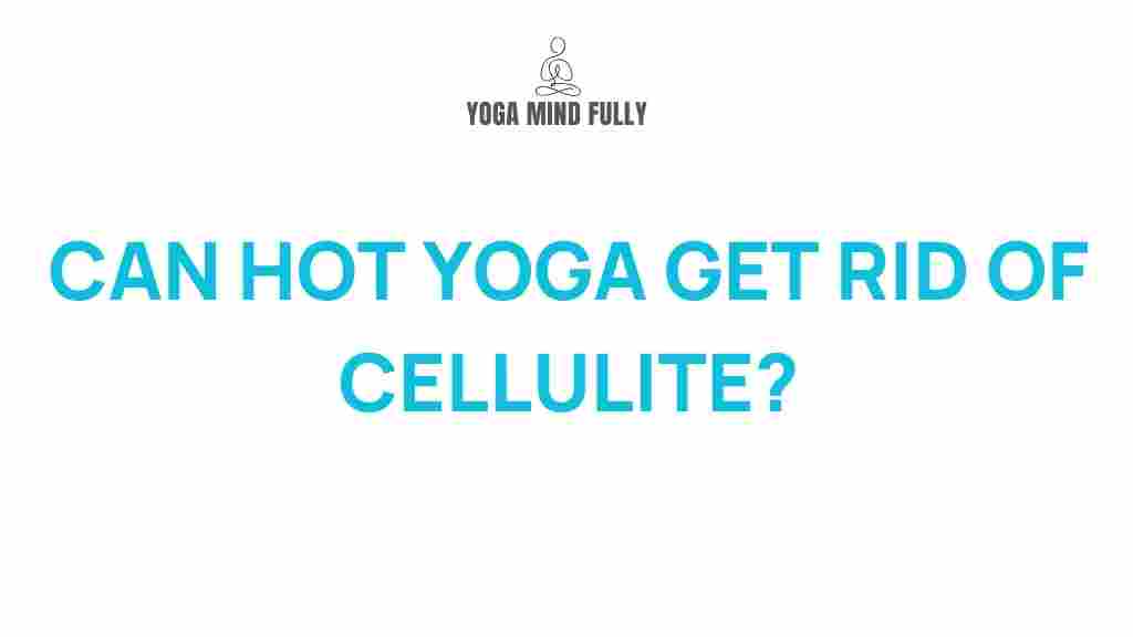 hot-yoga-cellulite-truth