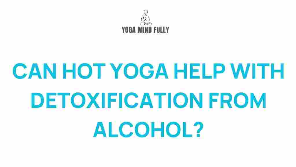 hot-yoga-alcohol-detoxification