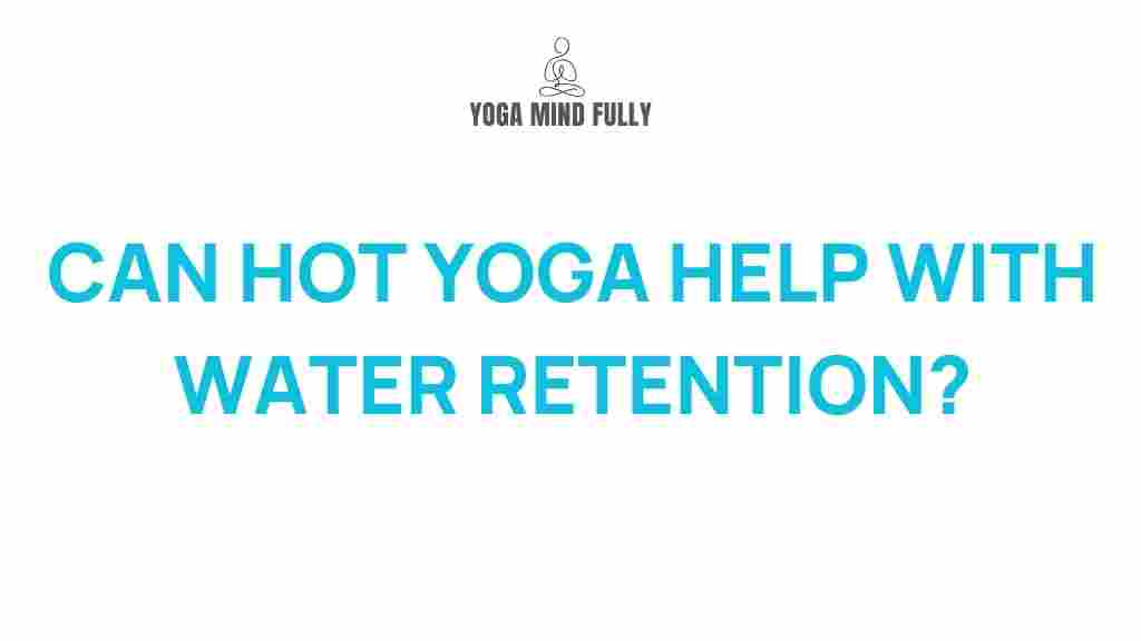 hot-yoga-water-retention
