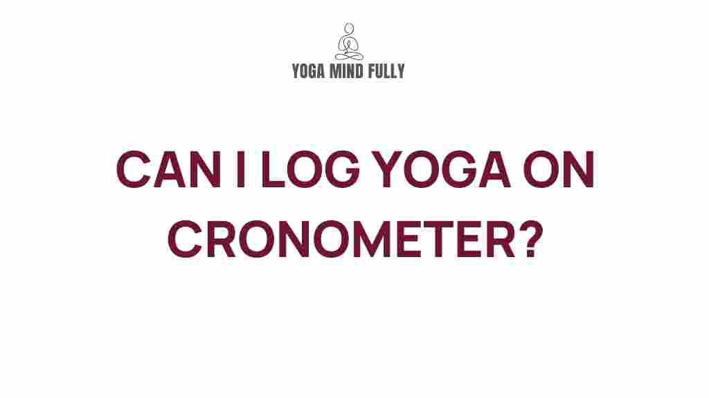 unraveling-cronometer-yoga-logging