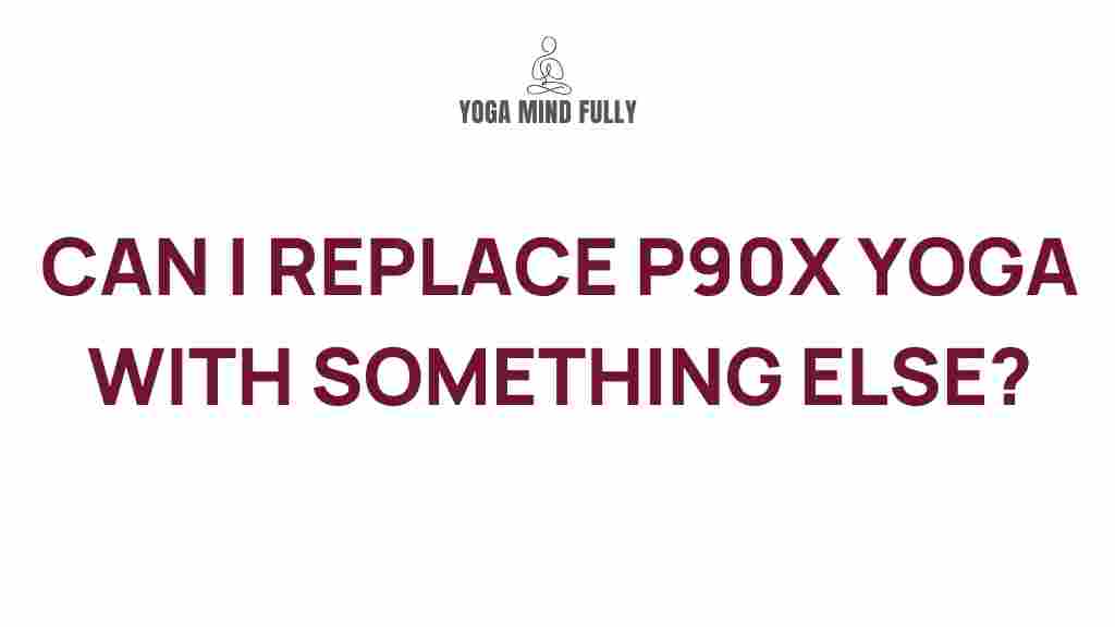 best-alternatives-p90x-yoga