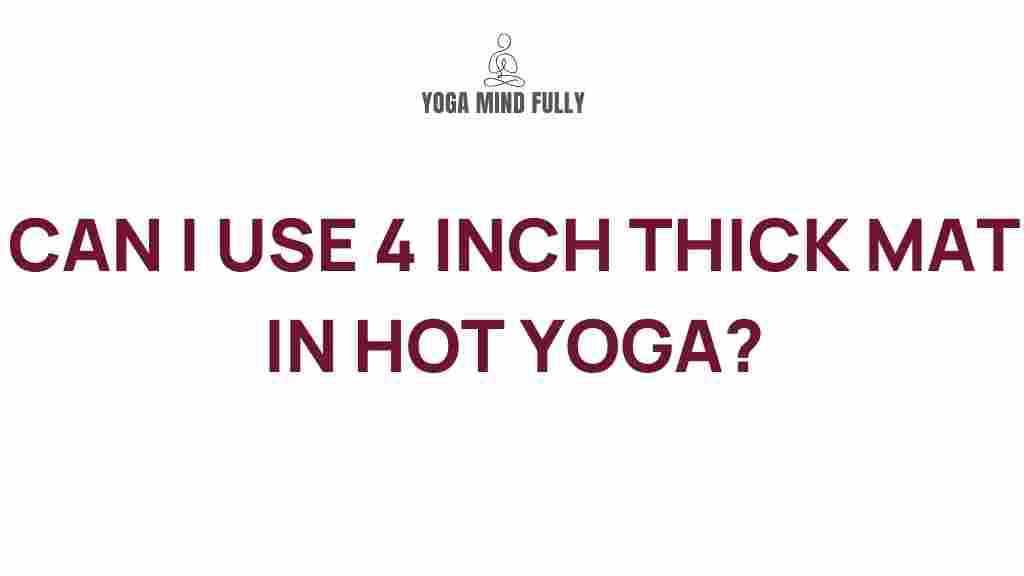 benefits-of-thick-mats-hot-yoga