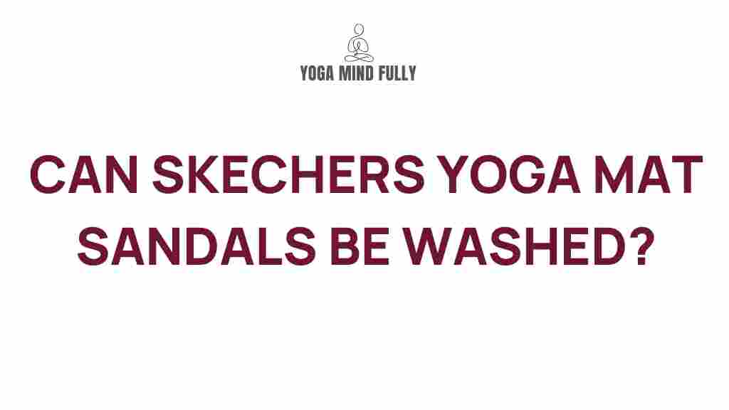 cleaning-skechers-yoga-mat-sandals