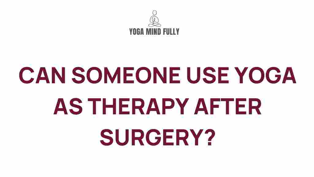 yoga-therapy-post-surgery