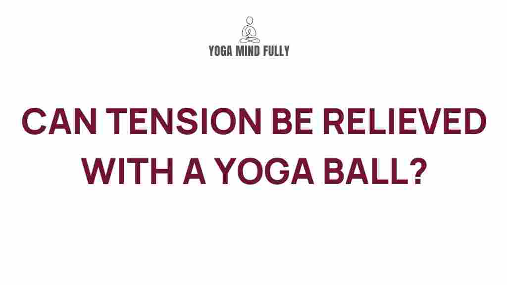 /yoga-ball-benefits