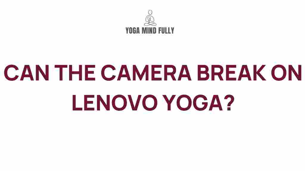 lenovo-yoga-camera-break