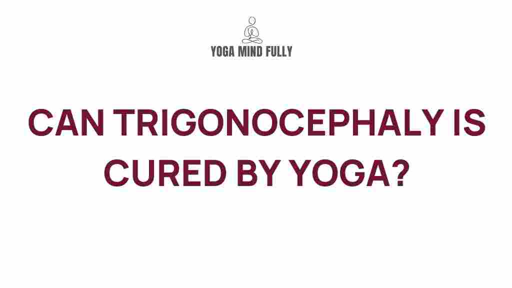 yoga-for-trigonocephaly