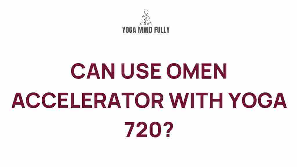 omen-accelerator-yoga-720